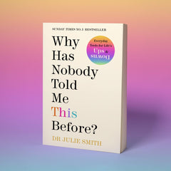 Why Has Nobody Told Me This Before?: The No 1 Sunday Times Bestseller 2022