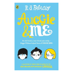 Auggie & Me: Three Wonder Stories