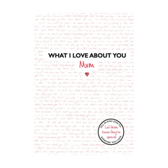 What I Love About You: Mum