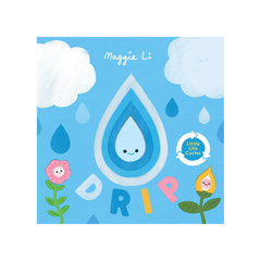 Little Life Cycles: Drip