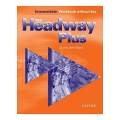 New Headway Plus Intermediate Workbook Without Key