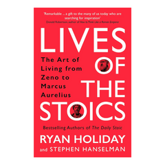 Lives of the Stoics: The Art of Living from Zeno to Marcus Aurelius - The English Bookshop Kuwait