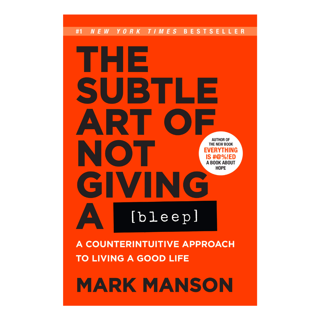 The Subtle Art of Not Giving a F***: A Counterintuitive Approach to Living a Good Life - The English Bookshop Kuwait
