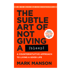 The Subtle Art of Not Giving a F***: A Counterintuitive Approach to Living a Good Life - The English Bookshop Kuwait