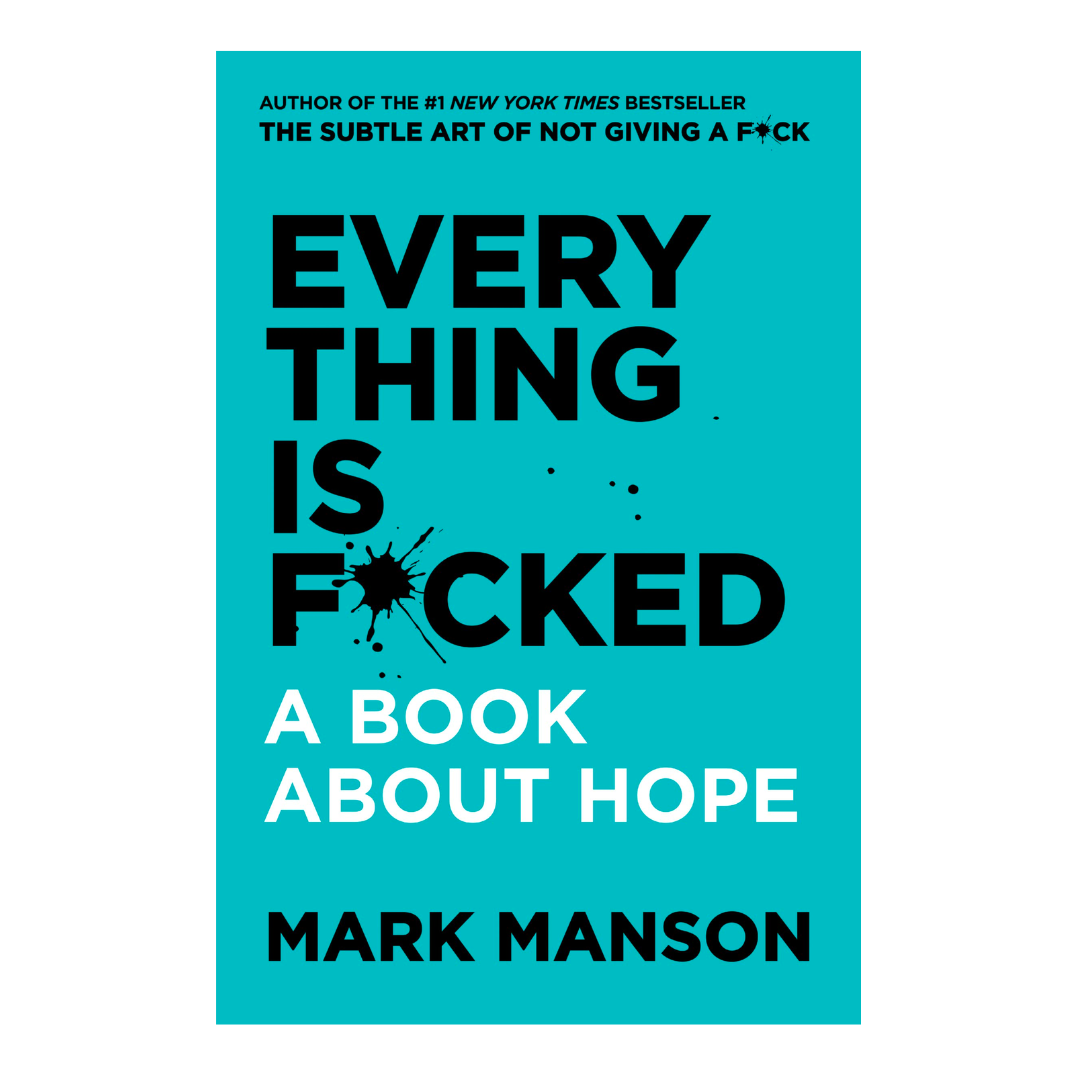 Everything Is F*cked: A Book about Hope - The English Bookshop Kuwait