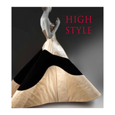 High Style: Masterworks from the Brooklyn Museum Costume Collection at The Metropolitan Museum of Art - The English Bookshop Kuwait