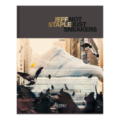 Jeff Staple: Not Just Sneakers - The English Bookshop Kuwait