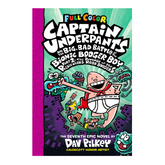 Captain Underpants and the Big, Bad Battle of the Bionic Booger Boy, Part 2: The Revenge of the Ridiculous Robo-Boogers: Color Edition - The English Bookshop Kuwait