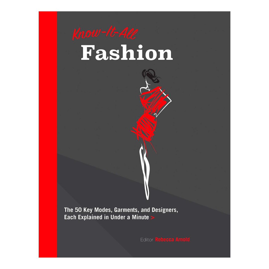 Know It All Fashion: The 50 Key Modes, Garments, and Designers, Each Explained in Under a Minute (Know It All, 10) - The English Bookshop Kuwait