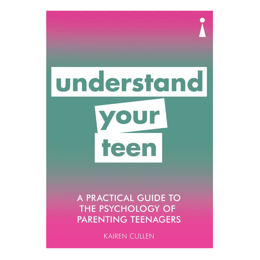 A Practical Guide to the Psychology of Parenting Teenagers: Understand Your Teen (Practical Guide Series) - The English Bookshop