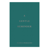 A Gentle Reminder