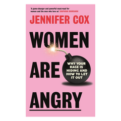 Women Are Angry: The Times Self-Help Book of the Year 2024
