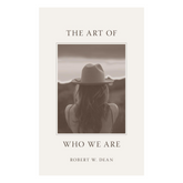 The Art Of Who We Are