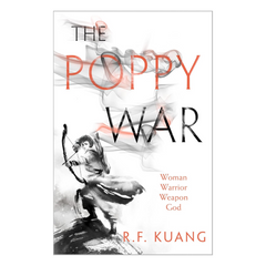 The Poppy War: The award-winning epic fantasy trilogy that combines the history of China with a gripping world of gods and monsters: Book 1
