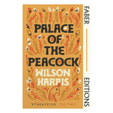 Palace of the Peacock (Faber Editions)