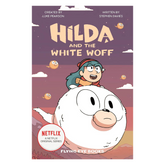 Hilda and the White Woff (Netflix Original Series Tie-In Fiction): 6 (Hilda Netflix Original Series Tie-In Fiction)