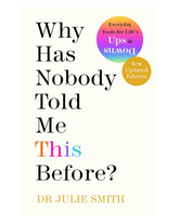 Why Has Nobody Told Me This Before?: The No 1 Sunday Times Bestseller 2022