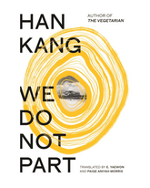 We Do Not Part: The instant New York Times bestseller and winner of the 2024 Nobel Prize in Literature