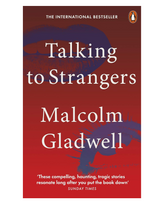 Talking to Strangers: What We Should Know about the People We Don’t Know