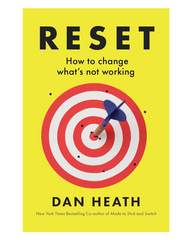 Reset: How to change what’s not working