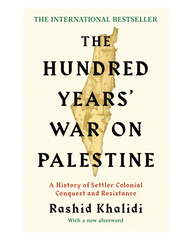 The Hundred Years' War on Palestine: The International Bestseller