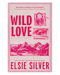 Wild Love: Discover the Sunday Times bestseller and your newest small town romance obsession! (Rose Hill)