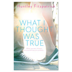 What I Thought Was True - Huntley Fitzpatrick - The English Bookshop