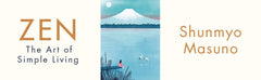Zen: The Art of Simple Living - The English Bookshop