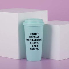 Travel Mug - I Don't Need - The English Bookshop