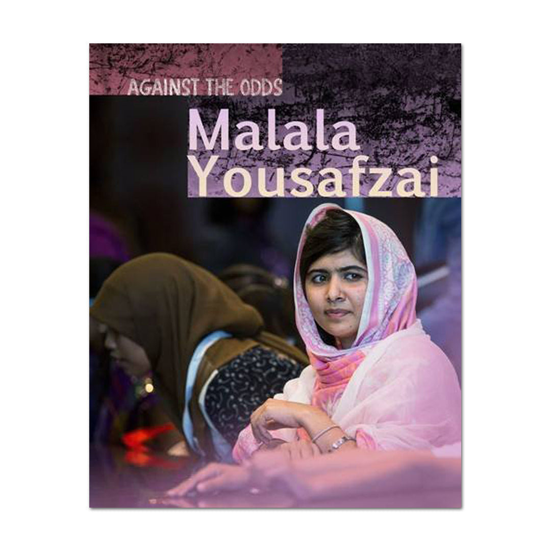 Malala Yousafzai - Against the Odds Biographies - Claire Throp - The English Bookshop