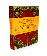 J.K. Rowling's Wizarding World - A Pop-Up Gallery of Curiosities - The English Bookshop