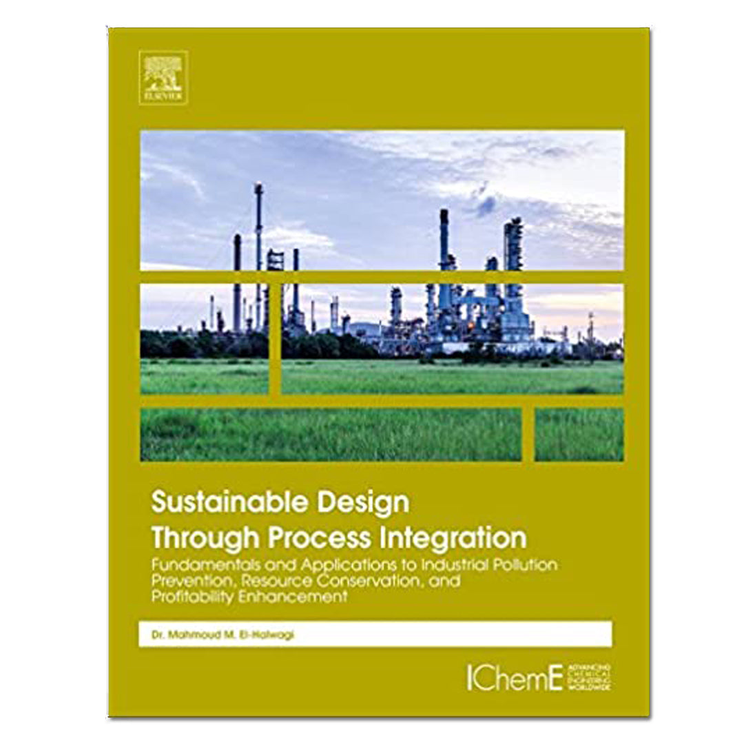 Sustainable Design Through Process Integration - Mahmoud M. El-Halwagi - The English Bookshop
