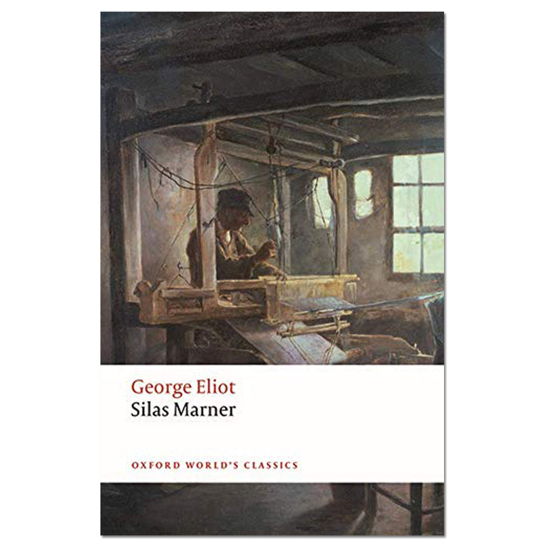 Silas Marner : The Weaver of Raveloe - George Eliot - The English Bookshop