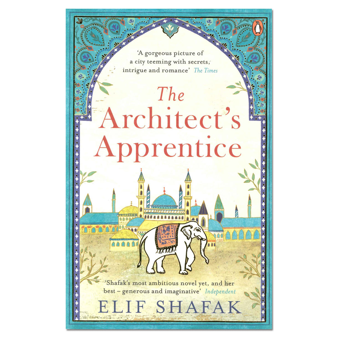 The Architect's Apprentice - Elif Shafak - The English Bookshop