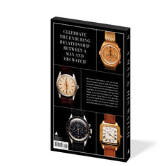 A Man and His Watch: Iconic Watches and Stories from the Men Who Wore Them - Matthew Hranek - The English Bookshop