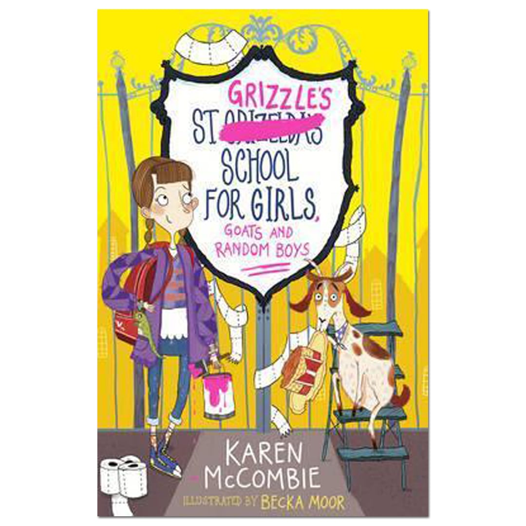 St Grizzle's School For Girls, Goats And Random Boys paperback Karen Mccombie - Karen McCombie - The English Bookshop
