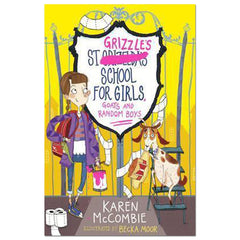 St Grizzle's School For Girls, Goats And Random Boys paperback Karen Mccombie - Karen McCombie - The English Bookshop