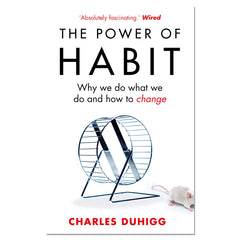 The Power of Habit : Why We Do What We Do, and How to Change - Charles Duhigg - The English Bookshop