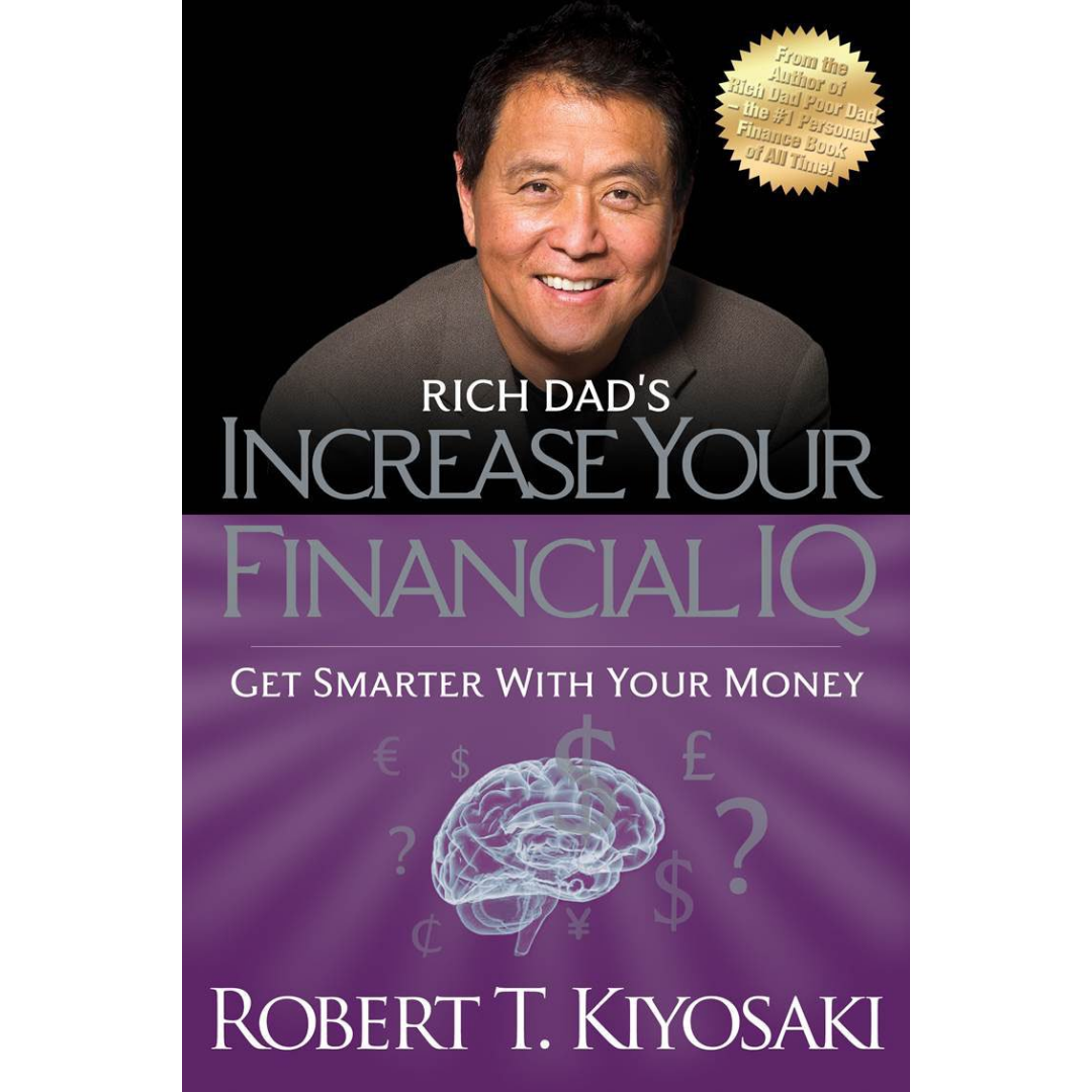 Rich Dad's Increase Your Financial IQ: Get Smarter with Your Money - The English Bookshop