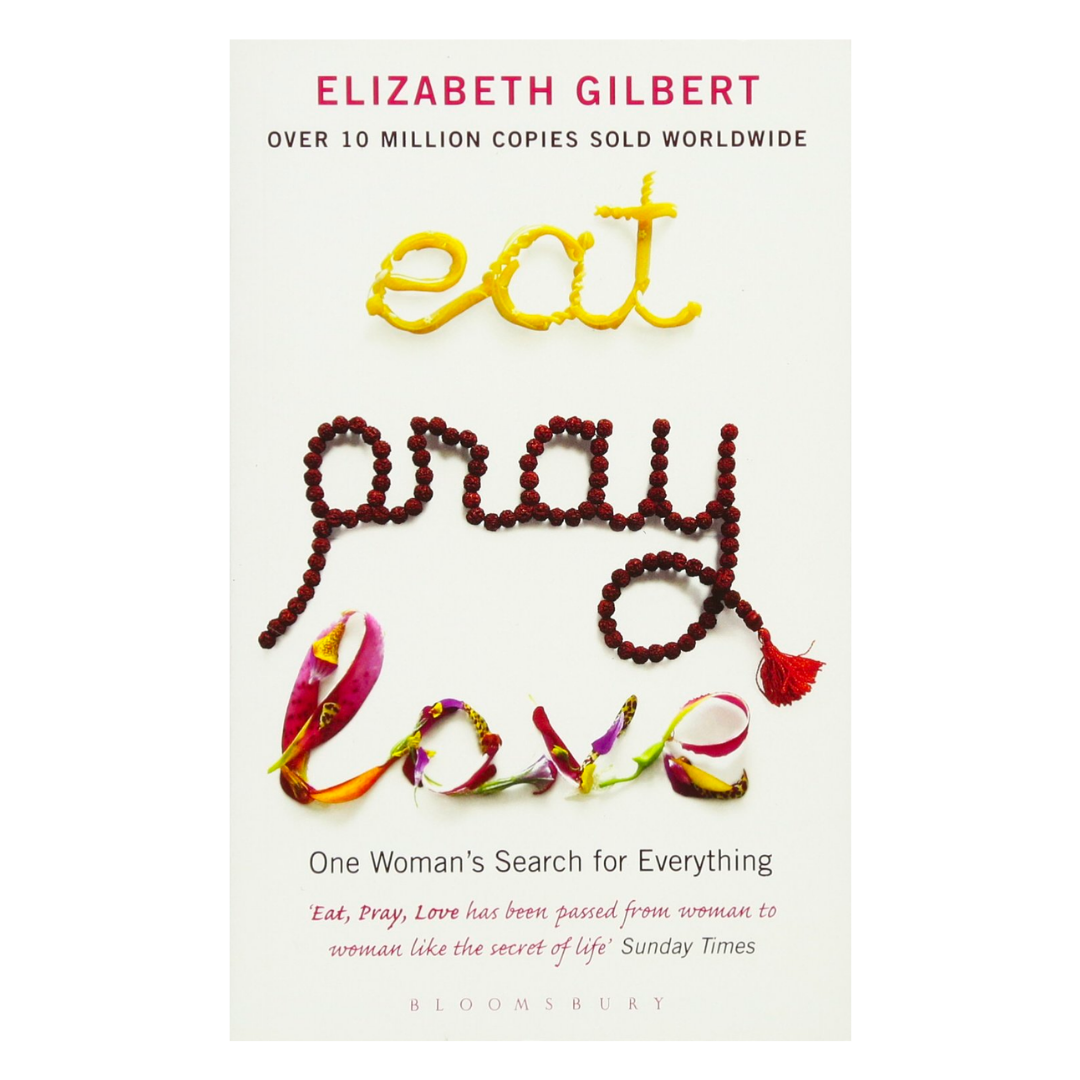 Eat, Pray, Love. One Woman's Search for Everything - The English Bookshop Kuwait