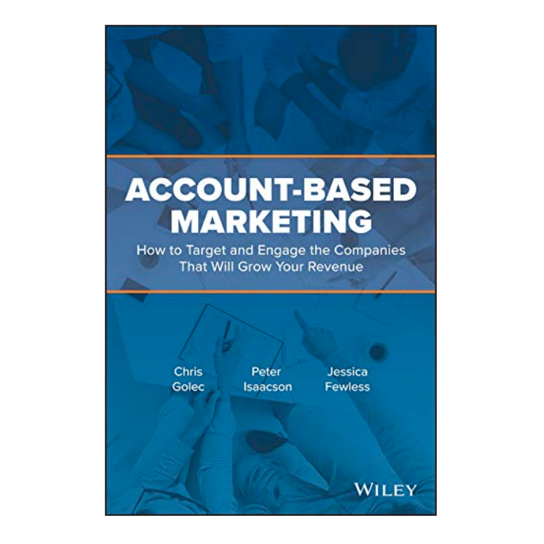 Account-Based Marketing: How to Target and Engage the Companies That Will Grow Your Revenue - The English Bookshop Kuwait