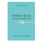 Tiffany & Co.: The Story Behind the Style - The English Bookshop Kuwait