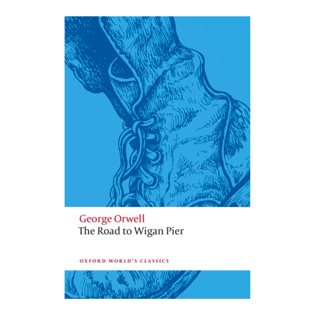The Road to Wigan Pier (Oxford World's Classics) - The English Bookshop Kuwait