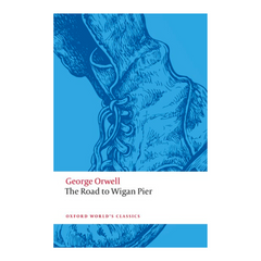 The Road to Wigan Pier (Oxford World's Classics) - The English Bookshop Kuwait