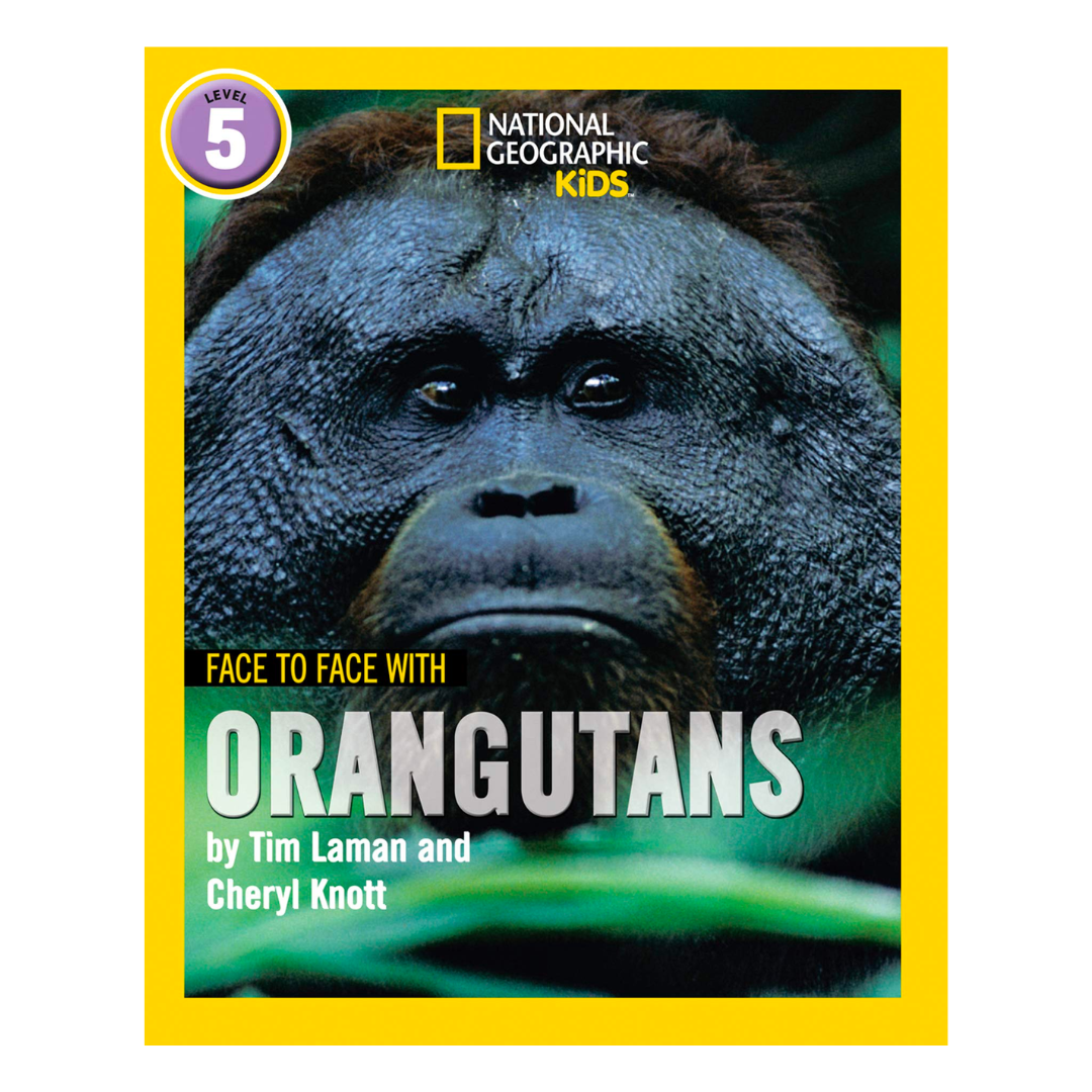 Face to Face with Orangutans: Level 5 (National Geographic Readers) - The English Bookshop Kuwait