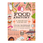 Food Anatomy: The Curious Parts & Pieces of Our Edible World - The English Bookshop Kuwait