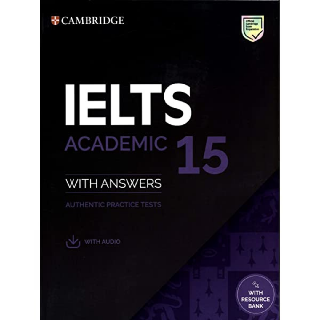 IELTS 15 Academic Student's Book with Answers with Audio with Resource Bank : Authentic Practice Tests - The English Bookshop