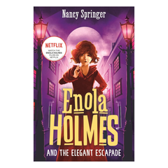 Enola Holmes And The Elegant Escapade