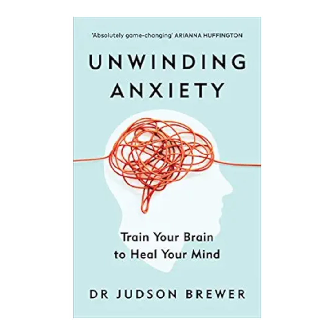 Unwinding Anxiety