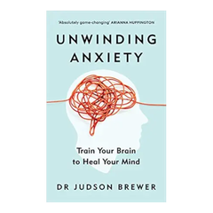 Unwinding Anxiety